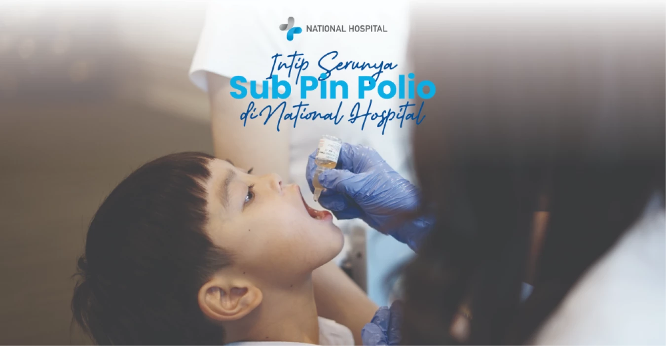 Sub Pin Polio di National Hospital