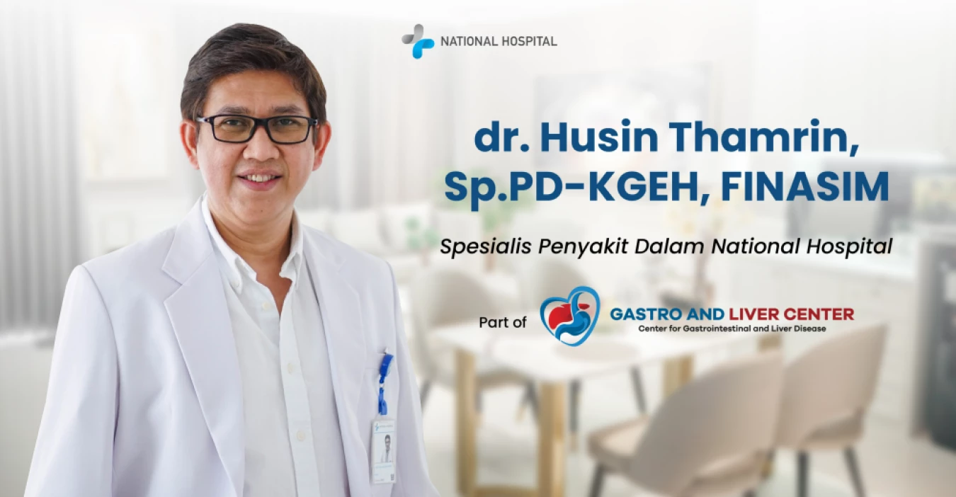 dr Husin Thamrin Dokter Spesialis Penyakit Dalam di National Hospital