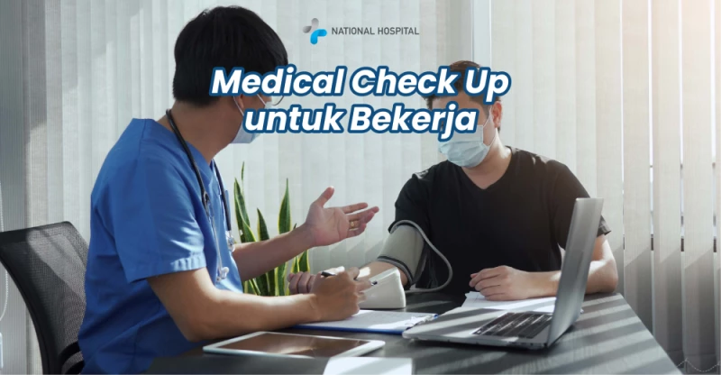 Complete Guide to Medical Check-Up for Work: What’s Included in the Examination?