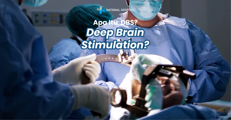 Deep Brain Stimulation: Benefits and Risks