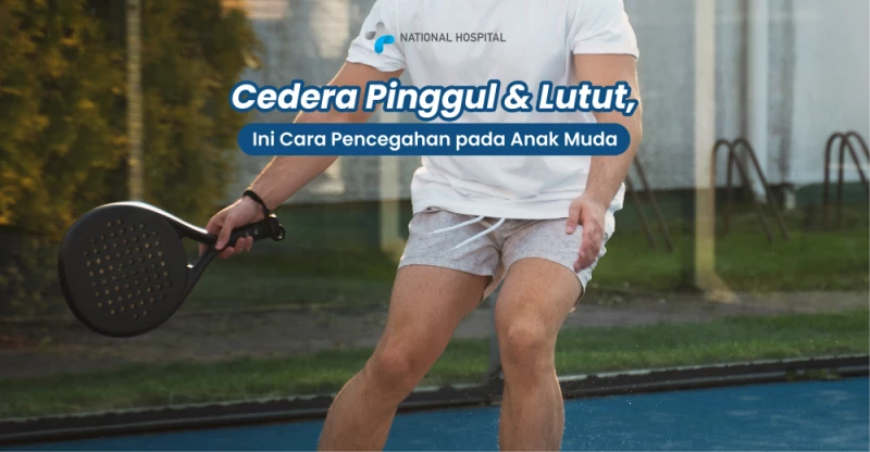 Bisa Dialami Anak Muda, Ini Cara Pencegahan Cedera Pinggul Dan Lutut Yang Tepat