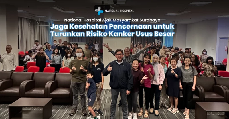 National Hospital Encourages the Surabaya Community to Prioritize Digestive Health to Reduce the Risk of Colorectal Cancer